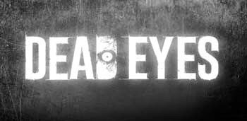 DEAD EYES 1.3 Apk