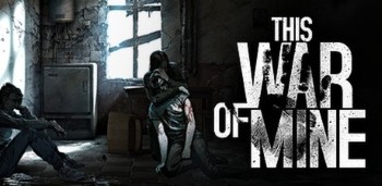 This War of Mine 1.1.0 Apk