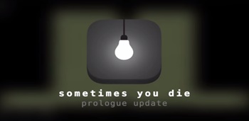 Sometimes You Die 1.0 Apk