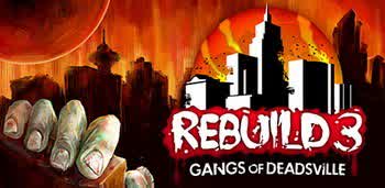 Rebuild 3: Gangs of Deadsville 1.3.7 Apk