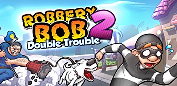 Robbery Bob 2: Double Trouble 1.0.0 Apk